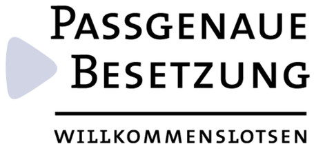 Passgenaue Besetzung Willkommenslotse